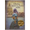 Dívka, která se dotkla nebe - Luca Di Fulvio