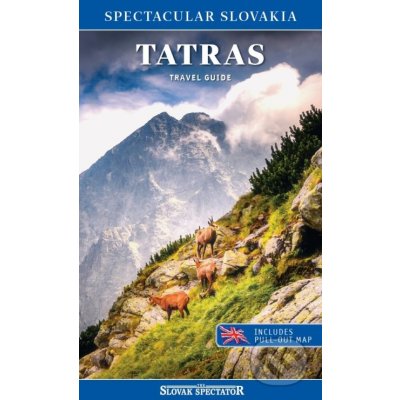 Tatras travel guide (Spectacular Slovakia) – Zboží Mobilmania