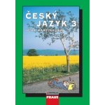 Český jazyk 3 pro SŠ - Martinková Věra – Hledejceny.cz