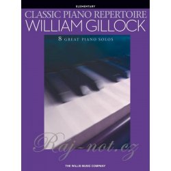 CLASSIC PIANO REPERTOIRE by WILLIAM GILLOCK jednoduché skladby pro klavír