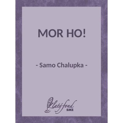 Chalupka Samo - Mor ho!
