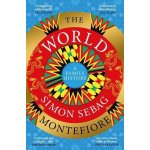 The World - Simon Sebag Montefiore – Hledejceny.cz