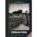 Hoffmann Heinrich: S Hitlerem v Polsku Kniha – Hledejceny.cz