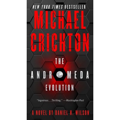 The Andromeda Evolution - Michael Crichton, Daniel H. Wilson