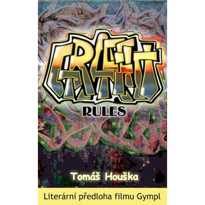 Graffiti rules - Tomáš Houška – Sleviste.cz