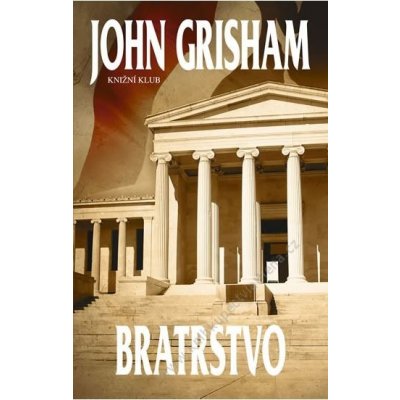 Grisham John: Bratrstvo Kniha – Zboží Mobilmania