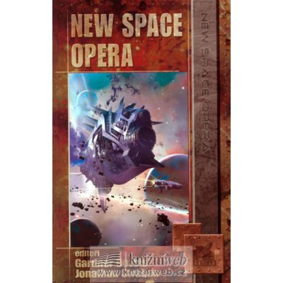 New Space Opera - editoři Gardner Dozois, Jonathan Strahan – Zboží Mobilmania