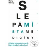 Slepá místa medicíny - Marty Makary – Hledejceny.cz