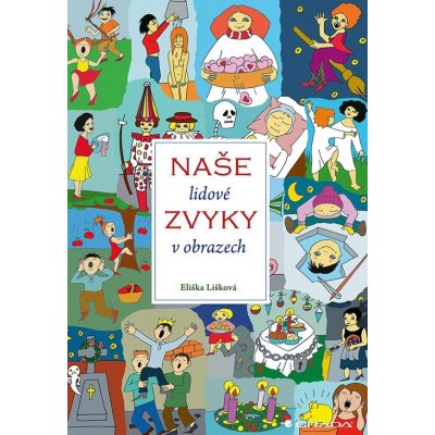 Naše lidové zvyky v obrazech – Zboží Dáma
