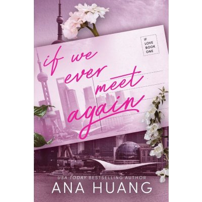 If We Ever Meet Again - Ana Huang