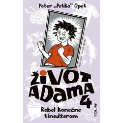 Opet Peter - Život Adama 4: Rebel konečne tínedžerom