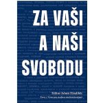 Za vaši i naši svobodu – Hledejceny.cz