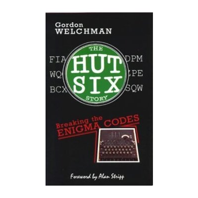 The Hut Six Story - G. Welchman – Hledejceny.cz