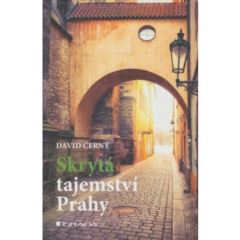 Skrytá tajemství Prahy