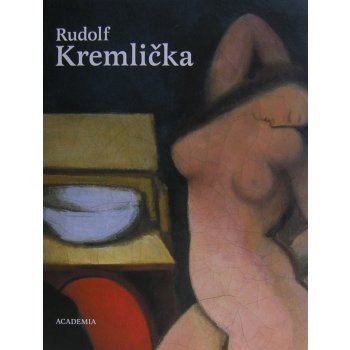 Rudolf Kremlička - monografie