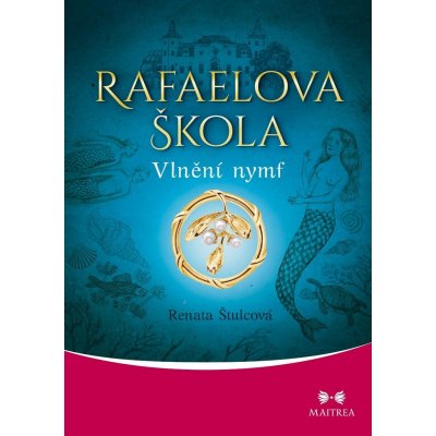 Štulcová Renata - Rafaelova škola -- Vlnění nymf – Hledejceny.cz