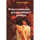 Práce s emocemi pro pomáhající profese