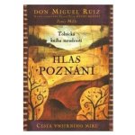 Hlas poznání - Don Miguel Ángel Ruiz – Hledejceny.cz