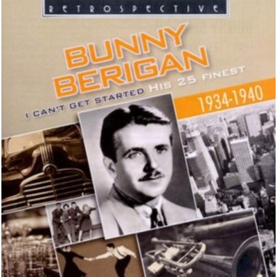 Berigan, Bunny - I Can't Get Started – Hledejceny.cz