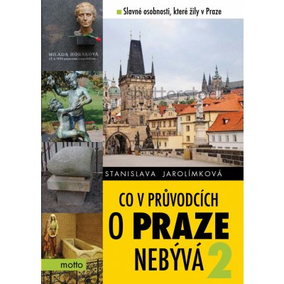 Co v průvodcích o Praze nebývá 2 – Hledejceny.cz