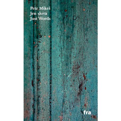 Jen slova -- Just Words - Petr Mikeš – Hledejceny.cz