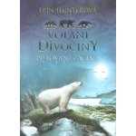 Volání divočiny 1 - Putování začíná - Erin Hunter – Sleviste.cz