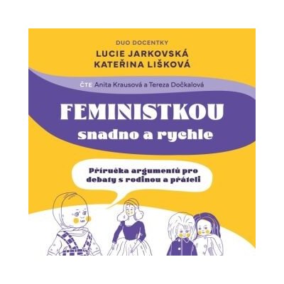 Feministkou snadno a rychle - čte Tereza Dočkalová – Zboží Dáma