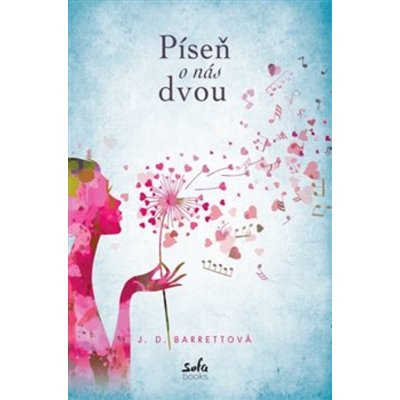 Píseň o nás dvou - J. D. Barrettová – Hledejceny.cz