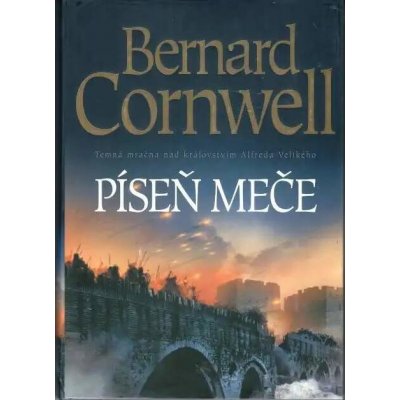 Píseň meče - Cornwell, Bernard, Pevná vazba vázaná