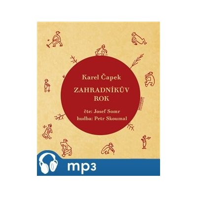 Zahradníkův rok - Karel Čapek - 2CD – Hledejceny.cz