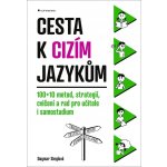 Cesta k cizím jazykům - Dagmar Sieglová – Hledejceny.cz