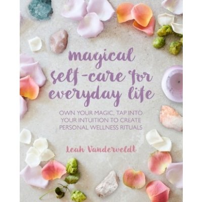 Magical Self-Care for Everyday Life