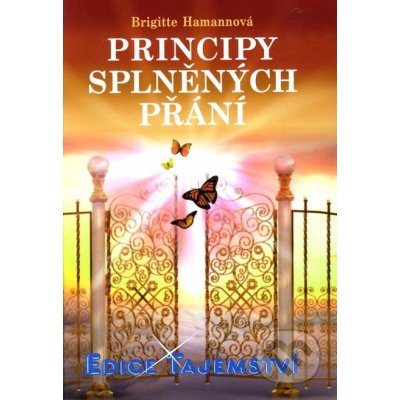 Principy splněných přání - Brigitte Hamann