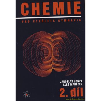 CHEMIE PRO ČTYŘLETÁ GYMNÁZIA 2.DÍL - Mareček A.,Honza J.