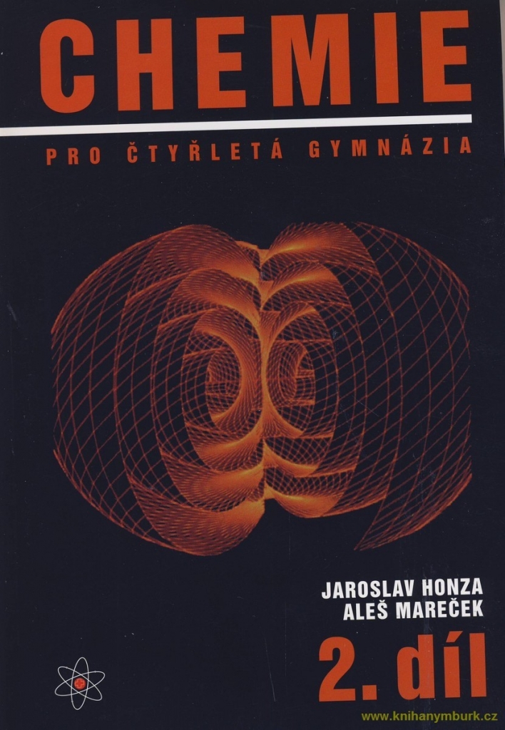 CHEMIE PRO ČTYŘLETÁ GYMNÁZIA 2.DÍL - Mareček A.,Honza J.