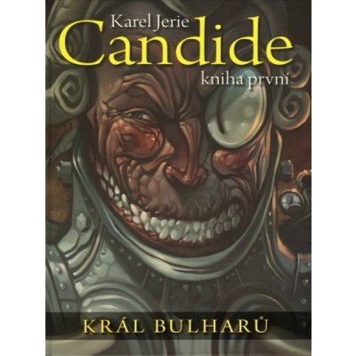 Candide 1 - Král Bulharů - Karel Jerie – Zboží Mobilmania