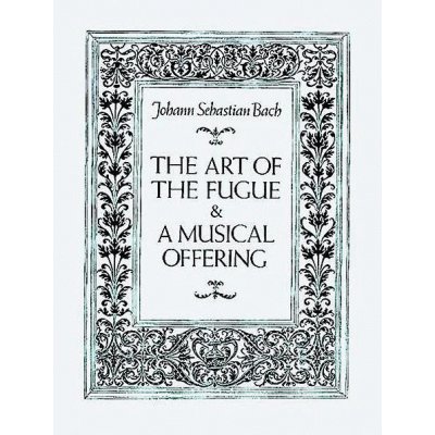 J.S. Bach Art of the Fugue and A Musical Offering noty na klavír – Zboží Mobilmania