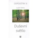 Duševní světlo -- Odpouštím si 1. díl Luule Viilma – Hledejceny.cz