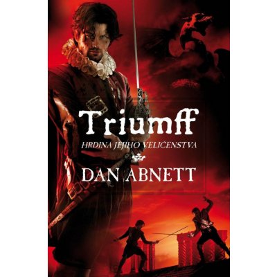 Triumff. Hrdina Jejího Veličenstva - Dan Abnett – Zbozi.Blesk.cz