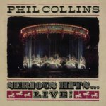 Phil Collins - Serious Hits ... Live ! Reedice CD – Hledejceny.cz