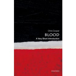 Blood: A Very Short Introduction Cooper Christopher