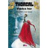 Komiks a manga THORGAL VLÁDCE HOR - Jean Van Hamme; Gregorz Rosinski