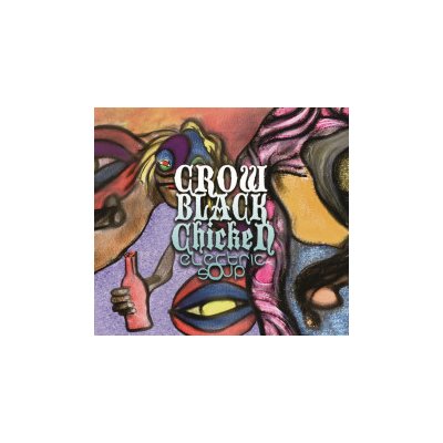 Crow Black Chicken - Electric Soup CD – Zbozi.Blesk.cz