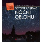 Fotografujeme noční oblohu - Tomáš Dolejší – Hledejceny.cz