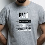 Pánské tričko Piju, abych ostatní učinil zajímavější šedá potisk: černo bílá – Hledejceny.cz