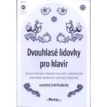 Dvouhlasé lidovky pro klavír 1 + audio online – Hledejceny.cz