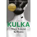 Kulka - Mary Louise Kellyová