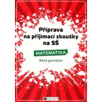 Příprava na přijímací zkoušky na SŠ Matematika - 8letá gymnázia - Petr Husar – Hledejceny.cz