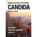 Kniha Nebuď potravou pro houbu Candida - Andrzej Janus