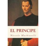 El Principe Spanish Edition Niccolo Machiavelli – Zboží Dáma